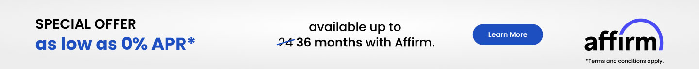 Learn more about financing options with 0% APR for up to 36 months with Affirm