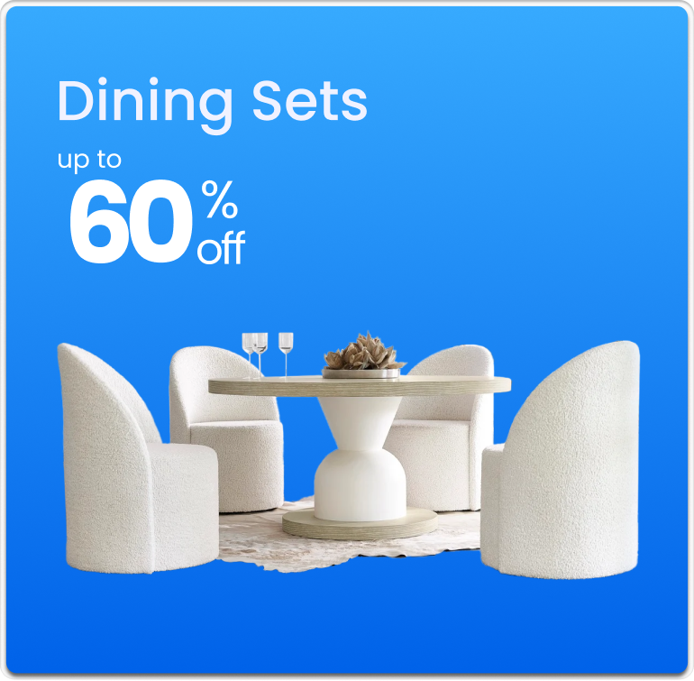 Dining Sets Up to 60% off