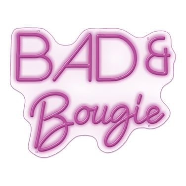 Enlightened Bad and Bougie Sign In Neon Pink