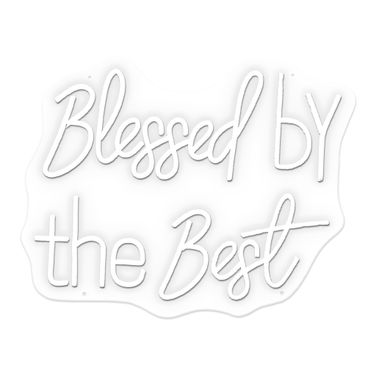 Enlightened Blessed by the Best Neon Sign In White and Black